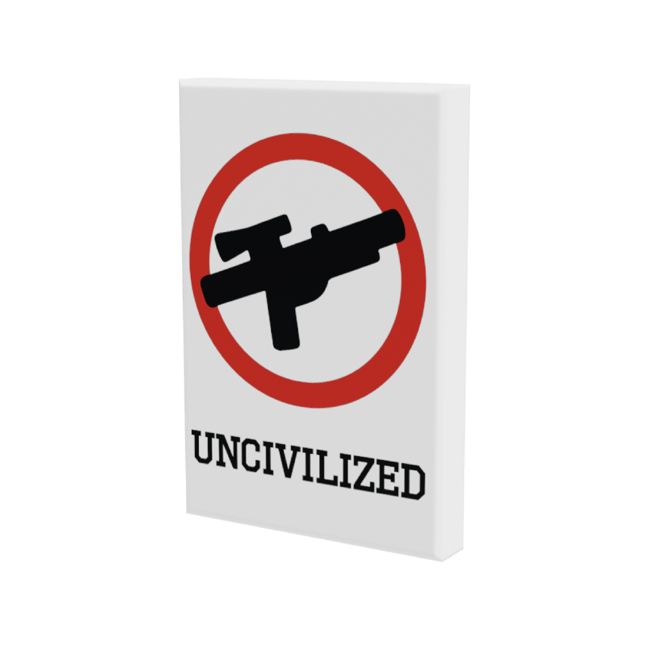 SW Customs - 2x3 Tile Warning Sign - Uncivilized